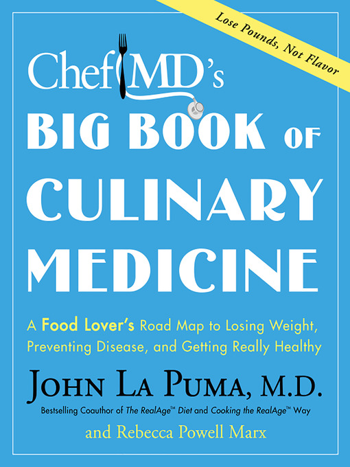 Title details for ChefMD's Big Book of Culinary Medicine by John La Puma - Available